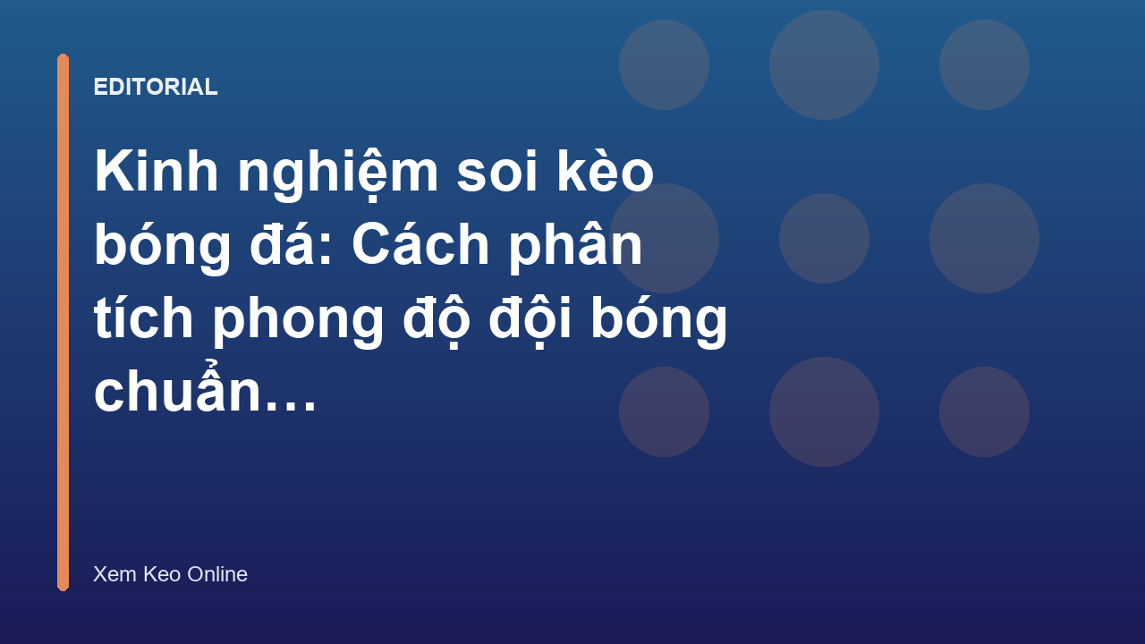 Phân tích phong độ đội bóng trước khi soi kèo