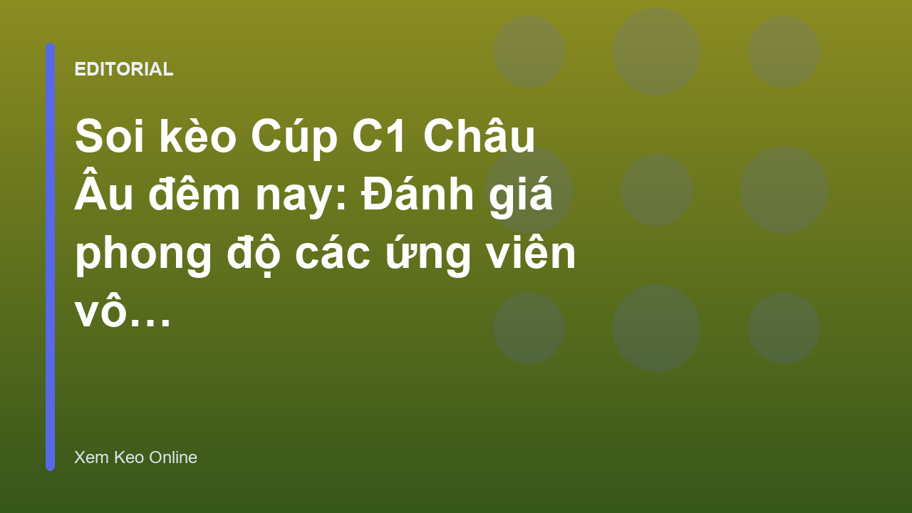 Các cầu thủ thi đấu tại Cúp C1 Châu Âu